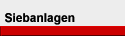 Siebanlagen